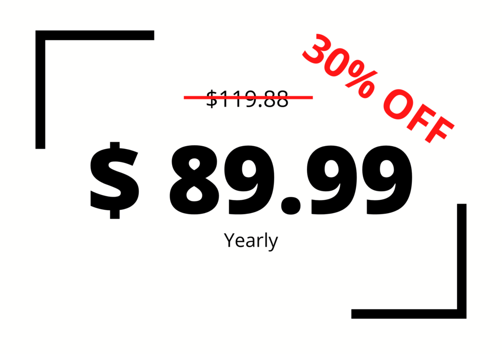 YEARLY ACCESS OFFER - $89.99