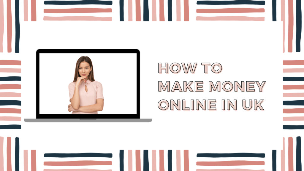 How to make money online in UK