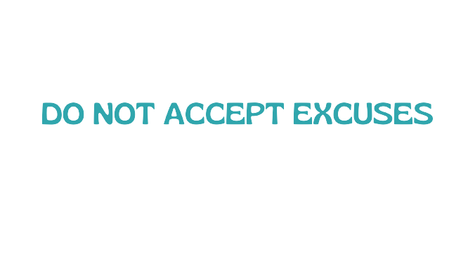 Do Not Accept Excuses image